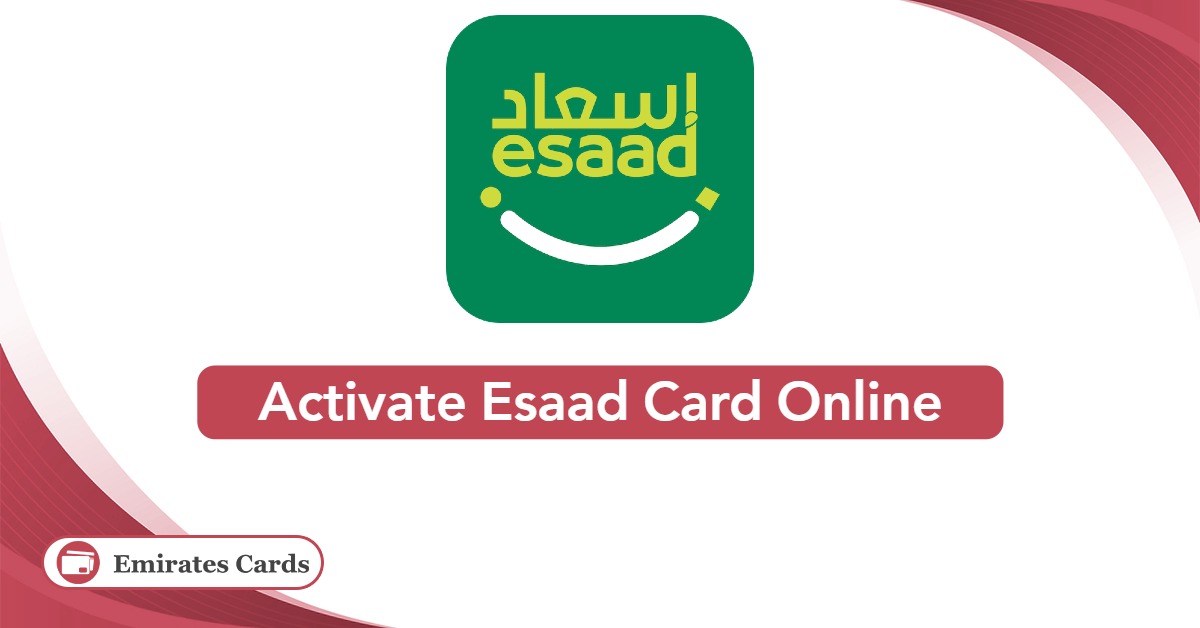 How to Activate Esaad Card Online?