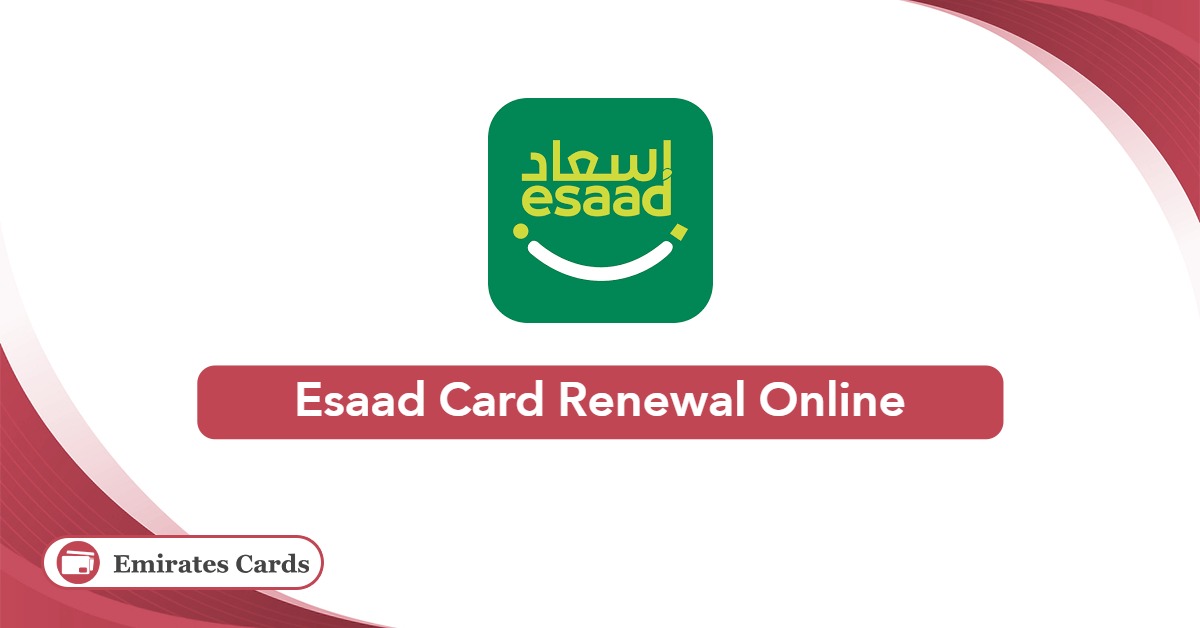 Esaad Card Renewal Online: A Comprehensive Guide Esaad