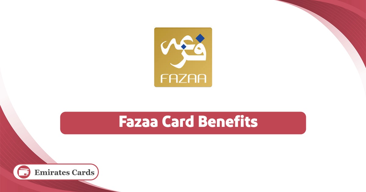 Fazaa Card: A Comprehensive Guide to Benefits and Uses