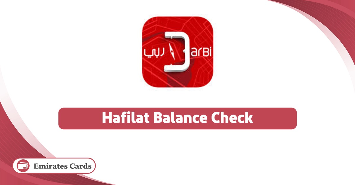 How to Check Hafilat Card Balance: Quick And Easy Guide