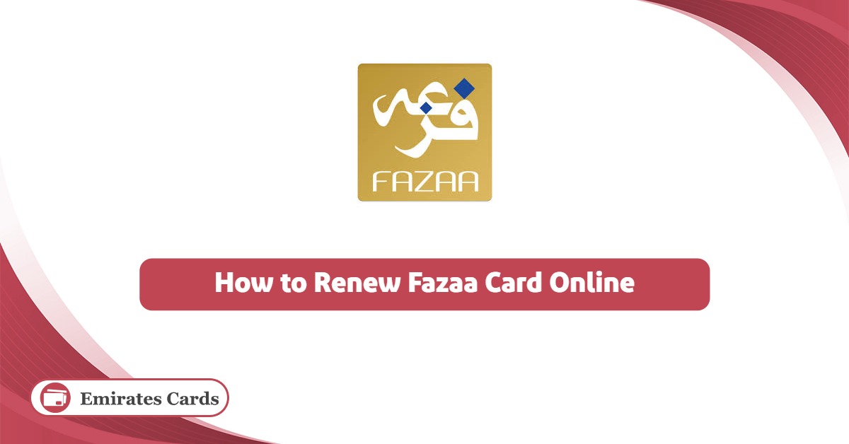 How to Renew Fazaa Card Online?