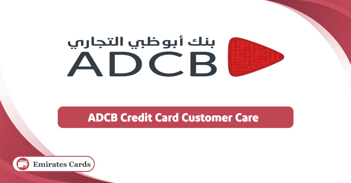 ADCB Credit Card Customer Care 