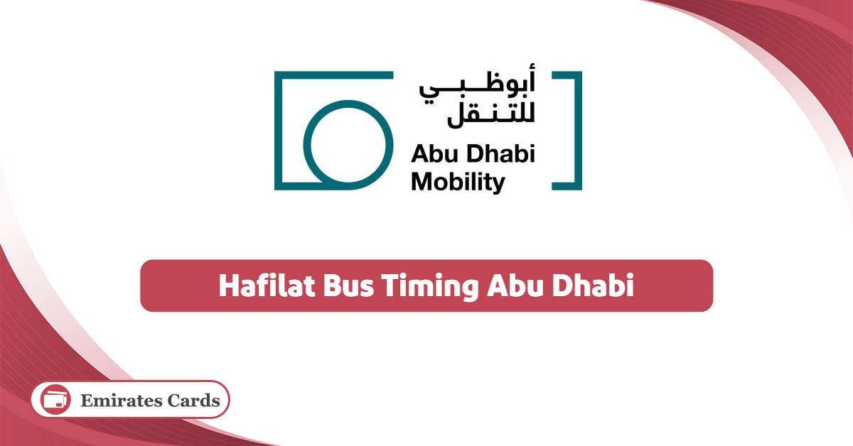 Hafilat Bus Timing Abu Dhabi 2025