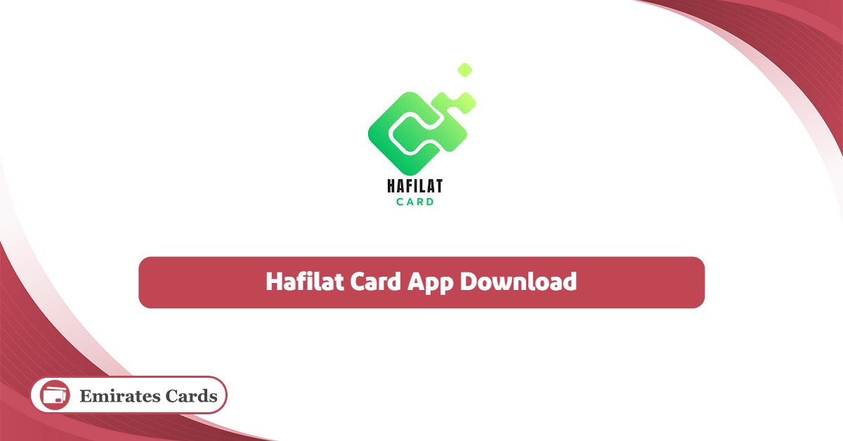 Hafilat Card App Download 2025