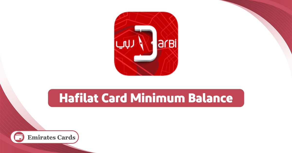 Hafilat Card Minimum Balance 2025