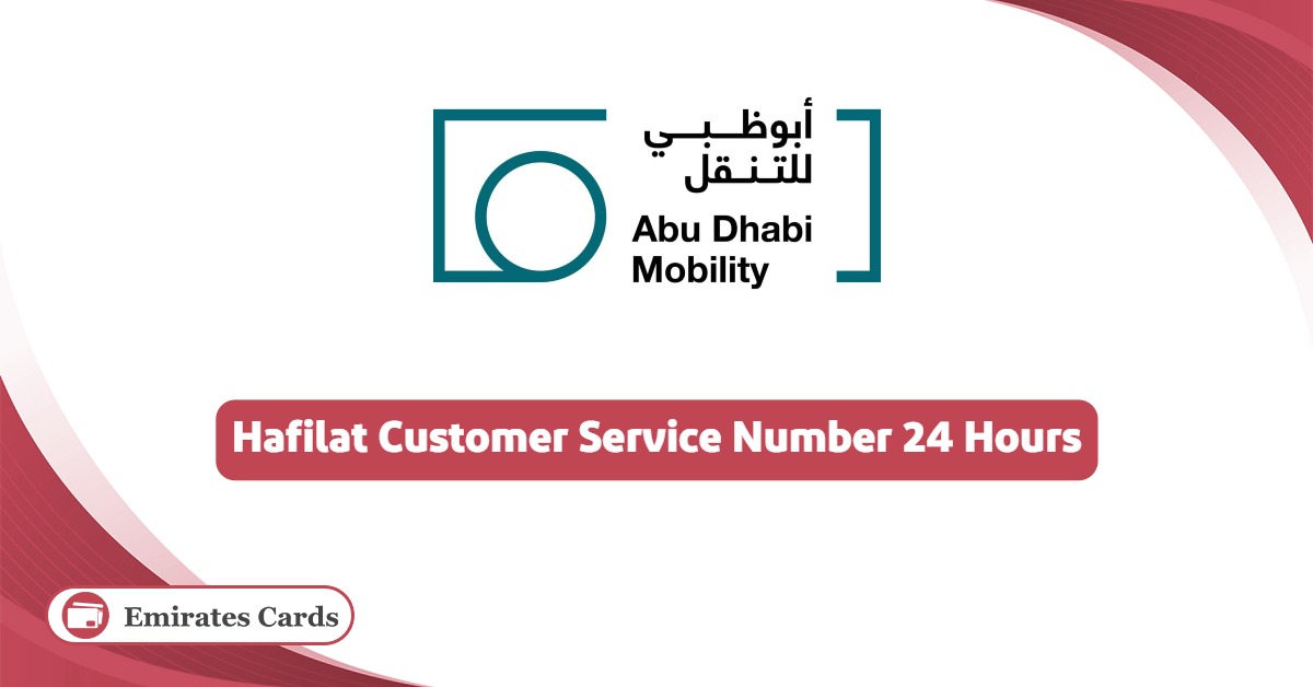 Hafilat Customer Service Number 24 Hours