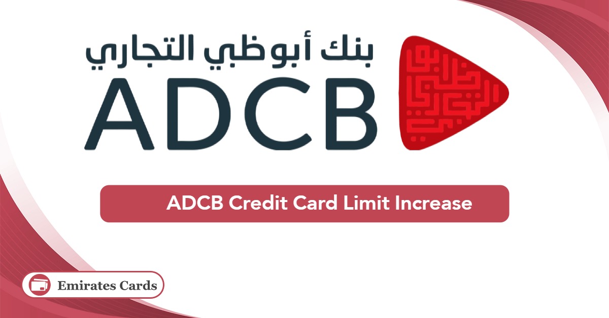 ADCB Credit Card Limit Increase